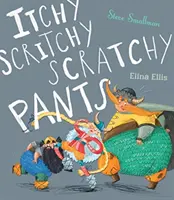 Mâncărime, scărpinici, pantaloni scărpinici - Itchy, Scritchy, Scratchy Pants