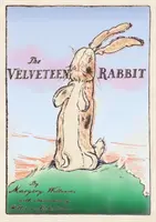 Iepurele de catifea: reproducere color originală în format paperback din 1922 - The Velveteen Rabbit: Paperback Original 1922 Full Color Reproduction