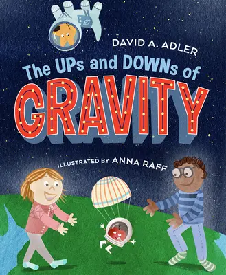 Urcușurile și coborâșurile gravitației - The Ups and Downs of Gravity