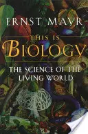 Aceasta este biologia: Știința lumii vii - This Is Biology: The Science of the Living World