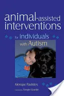 Intervenții asistate de animale pentru persoanele cu autism - Animal-Assisted Interventions for Individuals with Autism