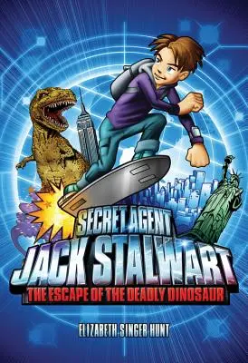 Agentul secret Jack Stalwart: Cartea 1: Evadarea dinozaurului mortal: SUA - Secret Agent Jack Stalwart: Book 1: The Escape of the Deadly Dinosaur: USA