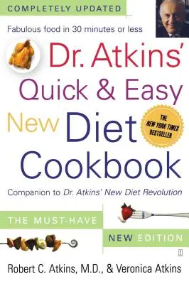 Cartea de bucate rapidă și ușoară Dr. Atkins' New Diet Cookbook: Companion to Dr. Atkins' New Diet Revolution - Dr. Atkins' Quick & Easy New Diet Cookbook: Companion to Dr. Atkins' New Diet Revolution