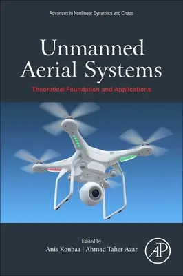 Sisteme aeriene fără pilot: Fundamente teoretice și aplicații - Unmanned Aerial Systems: Theoretical Foundation and Applications