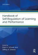 Manual de autoreglare a învățării și a performanței - Handbook of Self-Regulation of Learning and Performance