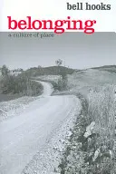 Apartenența: O cultură a locului - Belonging: A Culture of Place