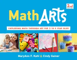 Matharts, 7: Explorarea matematicii prin artă pentru copiii între 3 și 6 ani - Matharts, 7: Exploring Math Through Art for 3 to 6 Year Olds