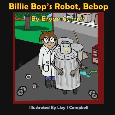 Robotul lui Billie Bop, Bebop - Billie Bop's Robot, Bebop