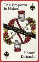 Împăratul este gol: Despre dispariția inevitabilă a statului-națiune (On the Inevitable Demise of the Nation State) - Emperor Is Naked: On the Inevitable Demise of the Nation State