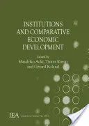Instituții și dezvoltare economică comparată - Institutions and Comparative Economic Development