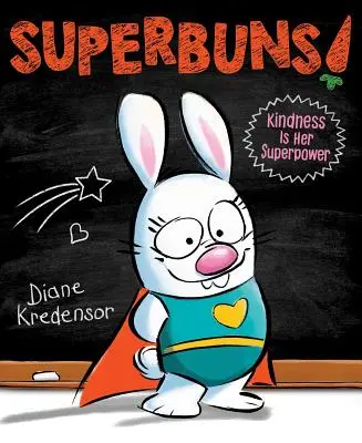 Superbuns!: Bunătatea este superputerea ei - Superbuns!: Kindness Is Her Superpower