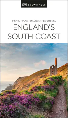 DK Eyewitness Coasta de sud a Angliei - DK Eyewitness England's South Coast