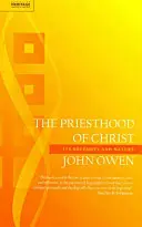 Preoția lui Hristos: Necesitatea și natura ei - The Priesthood of Christ: Its Necessity and Nature