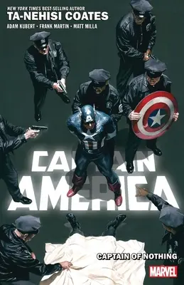 Captain America by Ta-Nehisi Coates Vol. 2: Căpitanul nimicului - Captain America by Ta-Nehisi Coates Vol. 2: Captain of Nothing
