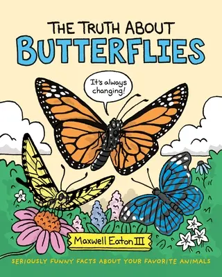 Adevărul despre fluturi - The Truth about Butterflies
