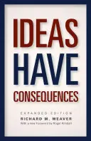 Ideile au consecințe - Ideas Have Consequences