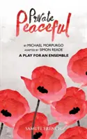 Private Peaceful o piesă pentru un ansamblu - Private Peaceful a Play for an Ensemble