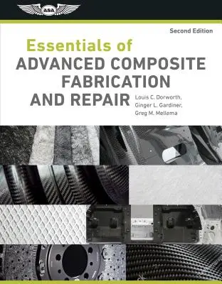 Aspecte esențiale ale fabricării și reparării compozitelor avansate - Essentials of Advanced Composite Fabrication & Repair