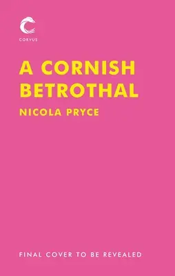 A Cornish Betrothal, Volumul 5 - A Cornish Betrothal, Volume 5