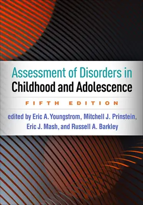 Evaluarea tulburărilor în copilărie și adolescență, ediția a cincea - Assessment of Disorders in Childhood and Adolescence, Fifth Edition