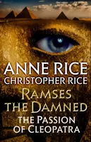 Ramses cel blestemat: Pasiunea Cleopatrei: The Passion of Cleopatra - Ramses the Damned: The Passion of Cleopatra