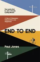 End to End - „O lectură extraordinară, fascinantă, emoționantă” Adrian Chiles - End to End - 'A really great read, fascinating, moving' Adrian Chiles