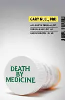 Moartea prin medicină [Cu DVD] - Death by Medicine [With DVD]