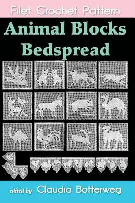 Animal Blocks Bedspread Filet Crochet Pattern: Instrucțiuni complete și diagramă - Animal Blocks Bedspread Filet Crochet Pattern: Complete Instructions and Chart