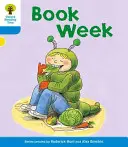 Oxford Reading Tree: Nivelul 3: Mai multe povești B: Săptămâna cărților - Oxford Reading Tree: Level 3: More Stories B: Book Week