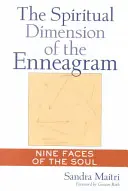 Dimensiunea spirituală a Eneagramei: Nouă fețe ale sufletului - The Spiritual Dimension of the Enneagram: Nine Faces of the Soul