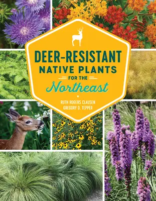 Plante native rezistente la căprioare pentru nord-est - Deer-Resistant Native Plants for the Northeast