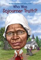 Cine a fost Sojourner Truth? - Who Was Sojourner Truth?