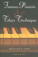Pianiști celebri și tehnica lor, ediție nouă - Famous Pianists and Their Technique, New Edition