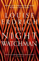 Night Watchman - Câștigător al Premiului Pulitzer pentru ficțiune 2021 - Night Watchman - Winner of the Pulitzer Prize in Fiction 2021