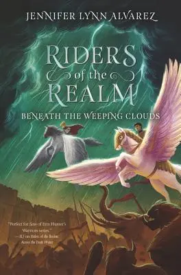 Călăreții tărâmului: Sub norii plângători (Beneath the Weeping Clouds) - Riders of the Realm: Beneath the Weeping Clouds