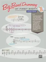 Big Band Drumming at First Sight: Carte și CD - Big Band Drumming at First Sight: Book & CD