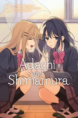 Adachi și Shimamura, Vol. 2 (Manga) - Adachi and Shimamura, Vol. 2 (Manga)