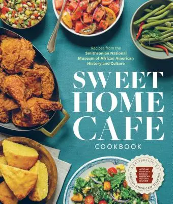 Carte de bucate Sweet Home Cafe: O celebrare a bucătăriei afro-americane - Sweet Home Cafe Cookbook: A Celebration of African American Cooking