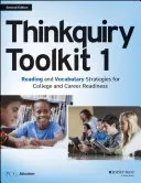 Thinkquiry Toolkit 1: Reading and Vocabulary Strategies for College and Career Readiness