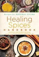 Manual de mirodenii vindecătoare, 6 - Healing Spices Handbook, 6