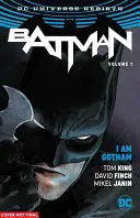 Batman, Volumul 1: Eu sunt Gotham (Rebirth) - Batman, Volume 1: I Am Gotham (Rebirth)