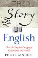 The Story of English: How the English Language Conquered the World (Cum a cucerit limba engleză lumea) - The Story of English: How the English Language Conquered the World
