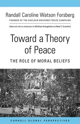 Către o teorie a păcii: Rolul convingerilor morale - Toward a Theory of Peace: The Role of Moral Beliefs