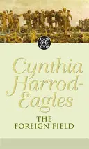 Foreign Field - Dinastia Morland, Cartea 31 - Foreign Field - The Morland Dynasty, Book 31