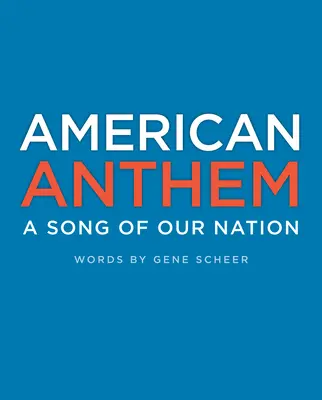 American Anthem: Un cântec al națiunii noastre - American Anthem: A Song of Our Nation