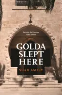 Golda a dormit aici - Golda Slept Here