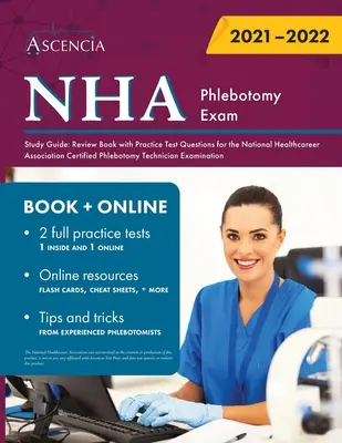 NHA Phlebotomy Exam Study Guide: Carte de revizuire cu întrebări de testare practică pentru National Healthcareer Association Certified Phlebotomy Technician Ex - NHA Phlebotomy Exam Study Guide: Review Book with Practice Test Questions for the National Healthcareer Association Certified Phlebotomy Technician Ex
