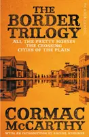 Trilogia frontierei - Picador Classic - Border Trilogy - Picador Classic