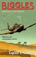 Biggles apără deșertul - Biggles Defends the Desert