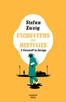 Întâlniri și destine: Rămas bun de la Europa - Encounters and Destinies: A Farewell to Europe